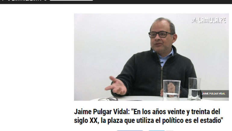 Jaime Pulgar Vidal: «En los años veinte y treinta del siglo XX, la plaza que utiliza el político es el estadio»