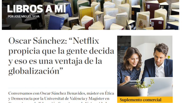 Oscar Sánchez: “Netflix propicia que la gente decida y eso es una ventaja de la globalización”
