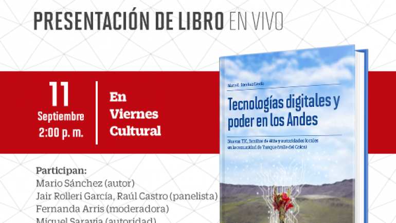 Presentación de libro: «Tecnologías digitales y poder en los Andes» (EN VIVO)