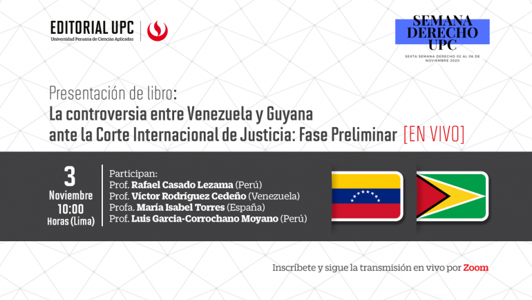Presentación de libro «La controversia entre Venezuela y Guyana  ante la Corte Internacional de Justicia: Fase Preliminar» [EN VIVO]
