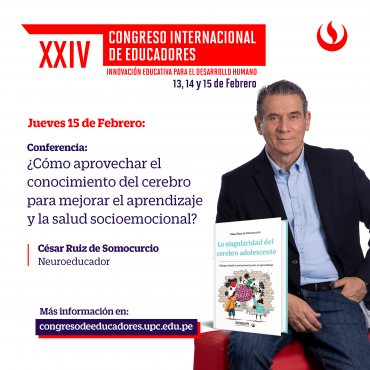 Destacado Neuroeducador Internacional, César Ruiz de Somocurcio, presentará conferencia en el Congreso Internacional de Educadores 2024